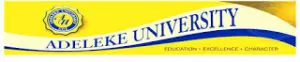 Adeleke University Post UTME Direct Entry Screening Form 2020/2021