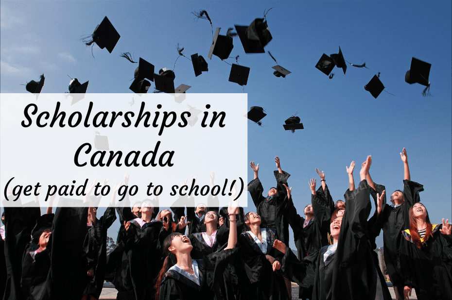 How to Get Fully Funded Scholarships in Canada Quickly 2021