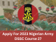 Nigerian Army Recruitment for Medical Doctors (Non Consultants) - DSSC Course (27 / 2023)